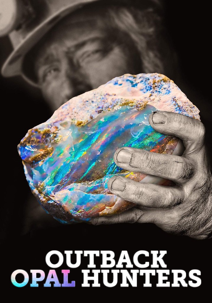 Outback Opal Hunters stream tv show online